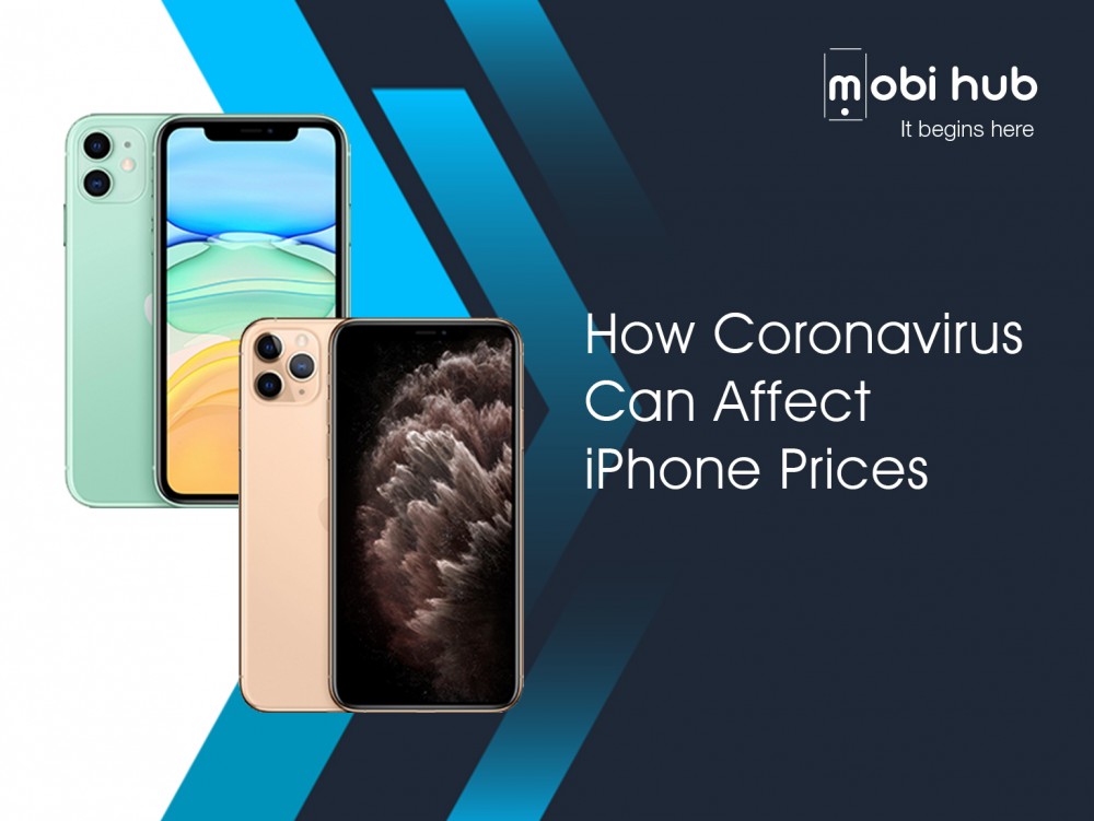 How Coronavirus Can Affect iPhone Prices How Coronavirus Can Affect iPhone Prices