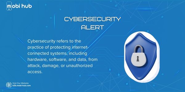 Cybersecurity Alert: Understanding the Growing Threat Landscape